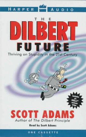 Scott Adams: Dilbert Future (AudiobookFormat, 1997, HarperAudio, Brand: HarperAudio)