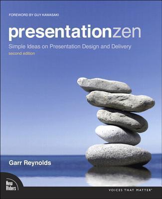 Garr Reynolds: Presentation Zen (2011)