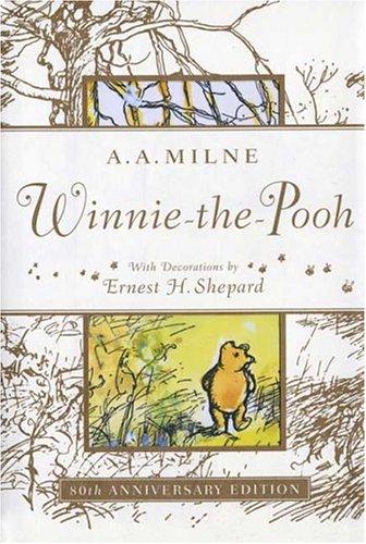 A. A. Milne: Winnie the Pooh 80th Anniversary Edition (2006, Dutton Juvenile)