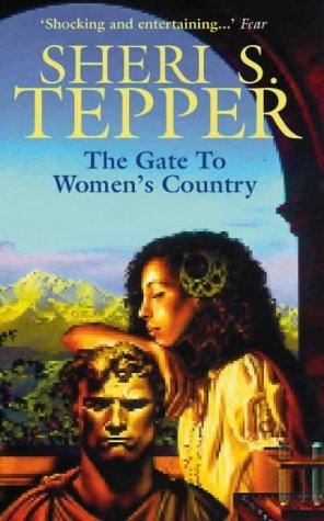 Sheri S. Tepper: The Gate to Women's Country (1999, Voyager)