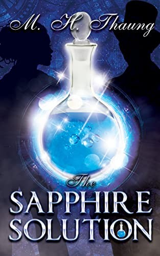 M. H. Thaung: The Sapphire Solution (2022, Caroline Thaung)