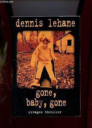 Dennis Lehane: Gone Baby Gone (French language, 2003)