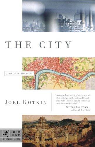 Joel Kotkin: The City (2006, Modern Library)