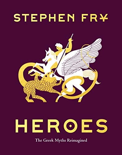 Stephen Fry, Stephen Fry: Heroes (2020, Chronicle Books LLC)