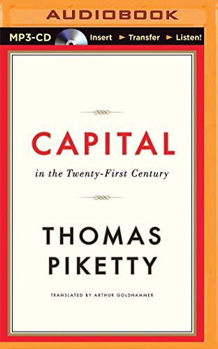 L.J. Ganser, Thomas Piketty: Capital in the Twenty-First Century (AudiobookFormat, 2015, Brilliance Audio)