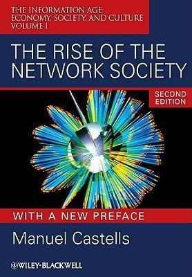 Manuel Castells: The rise of the network society (2010)