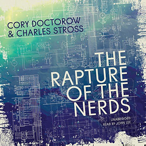 Charles Stross, Cory Doctorow: The Rapture of the Nerds (AudiobookFormat, Blackstone Audio, Inc., Blackstone Audiobooks)