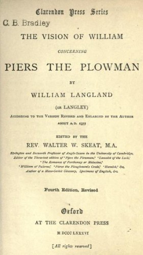 William Langland: The Vision of William Concerning Piers the Plowman (Clarendon Press)