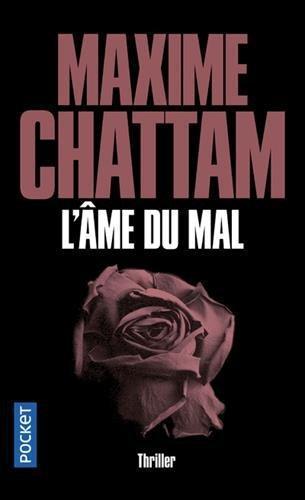 Maxime Chattam: L'âme du mal (French language, 2004)