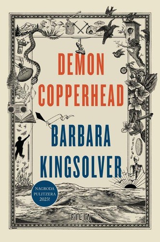 Barbara Kingsolver: Demon Copperhead (2023, Wilga - Grupa Wydawnicza Filia)