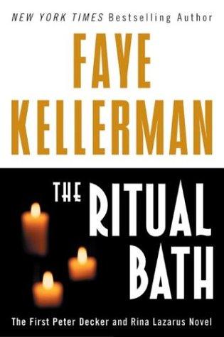 Faye Kellerman: The ritual bath (Paperback, 2003, Perennial)