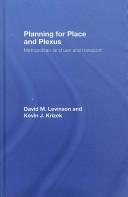 David Levinson: Planning for Place and Plexus (Hardcover, 2008, Routledge)