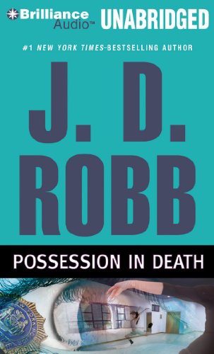 Susan Ericksen, Nora Roberts: Possession in Death (AudiobookFormat, 2013, Brilliance Audio)