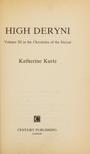 Katherine Kurtz: High Deryni (1985, Century)