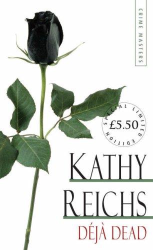 Kathy Reichs: Deja Dead (Arrow Limited Edtn Crime 6) (Hardcover, Arrow)