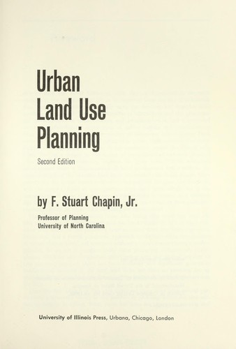 F. Stuart Chapin Jr.: Urban Land Use Planning (Hardcover, University of Illinois Press)