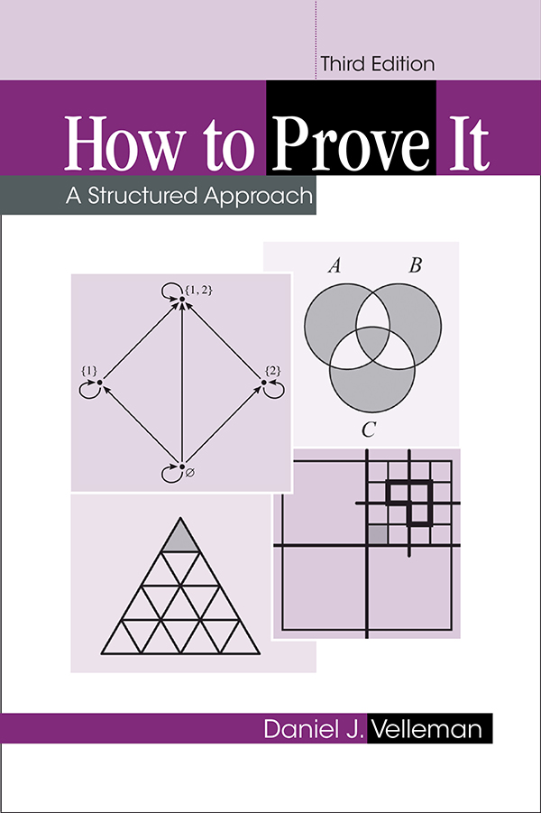 Daniel J. Velleman: How to Prove It (2019, Cambridge University Press)