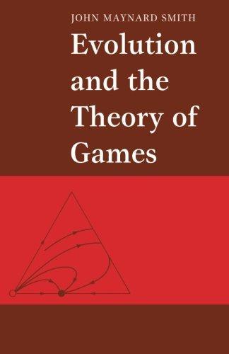 John Maynard Smith: Evolution and the Theory of Games (1982)