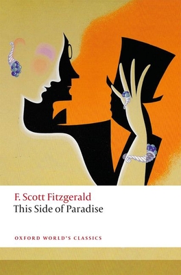 F. Scott Fitzgerald: This Side of Paradise (Paperback, 2020, Oxford University Press)