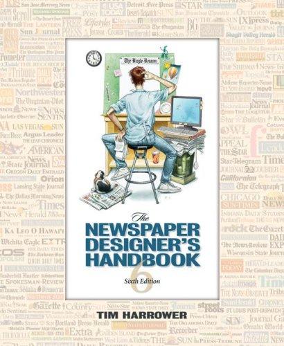 Tim Harrower: The Newspaper Designer's Handbook (Paperback, 2007, McGraw-Hill Humanities/Social Sciences/Languages)