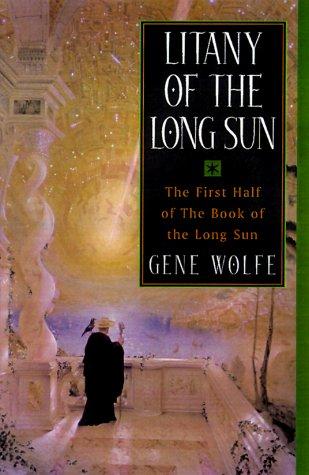 Gene Wolfe: Litany of the Long Sun (Paperback, Orb Books)