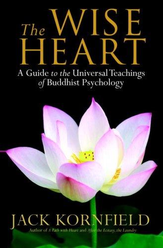 Jack Kornfield: The Wise Heart (Hardcover, 2008, Bantam)