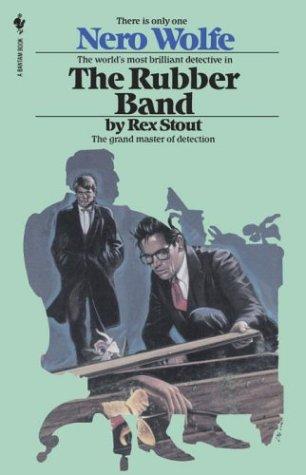 Rex Stout: The Rubber Band (Paperback, 1982, Bantam)