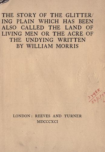 William Morris: The story of the Glittering Plain (1891, Reeves and Turner)