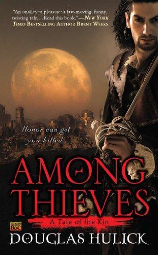 Douglas Hulick: Among Thieves: A Tale of the Kin (2011)