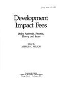 Arthur C. Nelson: Development impact fees (1988, Planners Press, American Planning Association)