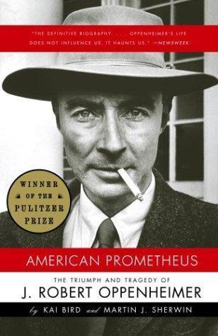 Kai Bird, Martin J. Sherwin: American Prometheus (2006)