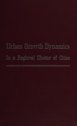 F. Stuart Chapin Jr.: Urban growth dynamics in a regional cluster of cities (1977, R. E. Krieger Pub. Co.)