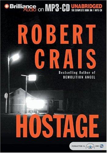 Robert Crais: Hostage (AudiobookFormat, 2004, Brilliance Audio on MP3-CD)