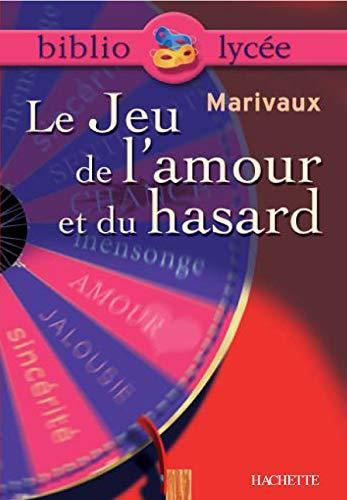 Pierre Carlet de Chamblain de Marivaux: Le jeu de l'amour et du hasard (French language, 2003, Hachette)