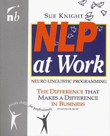 Sue Knight: NLP at Work (Paperback, 1996, Nicholas Brealey)