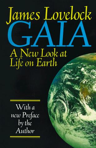 James Lovelock: Gaia : A New Look at Life on Earth (1987, Oxford University Press)