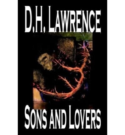 David Herbert Lawrence: Sons and lovers (1977, University of California Press)