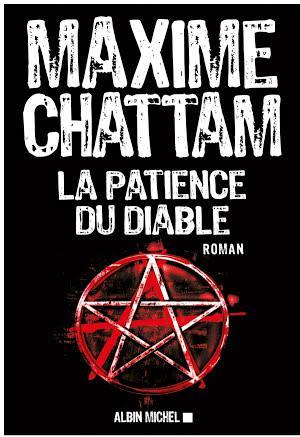 Maxime Chattam: La Patience du diable (French language)