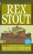 Rex Stout: Trio for Blunt Instruments (Nero Wolfe Mysteries) (Paperback, 2002, Crimeline)