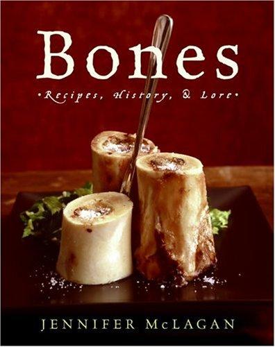 Jennifer McLagan: Bones (2005, HarperCollins)