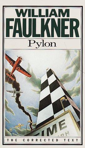 William Faulkner: Pylon (1987, Random House, Random House of Canada Limited)