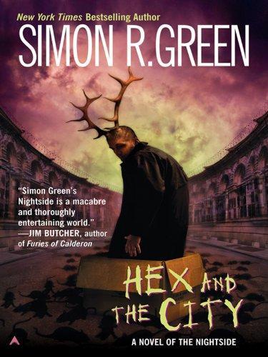 Simon R. Green: Hex and the City (2005)