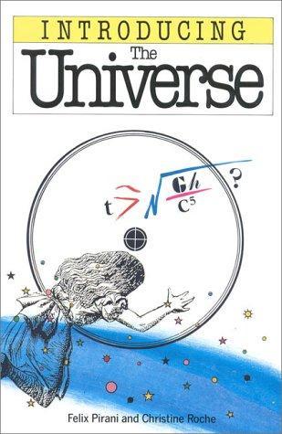 Felix Pirani: The universe for beginners (1993)