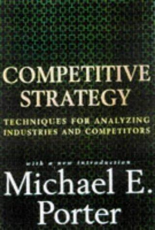 Michael E. Porter: Competitive Strategy (1998, Free Press)