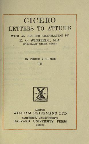 Cicero: Letters to Atticus (1912, W. Heinemann, Macmillan)