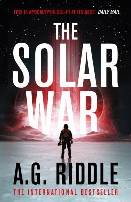 A. G. Riddle: Solar War (2020, Head of Zeus)