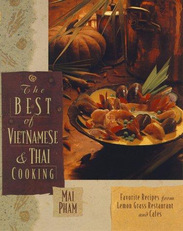 Mai, Pham.: The best of Vietnamese & Thai cooking (1996, Prima Pub.)