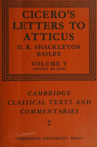 Cicero: Letters to Atticus. (1965, University Press)