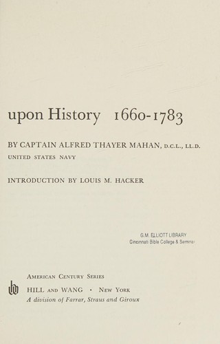 Alfred Thayer Mahan: Influence of Seapower upon History (Paperback, 1957, Farrar Straus & Giroux (T))