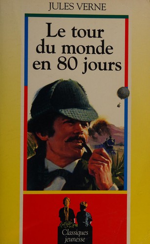 Jules Verne: Le tour du monde en 80 jours (French language, 1992, Profrance-Maxi-livres)